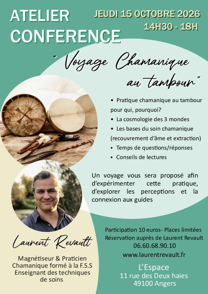Atelier / Conférence avec Laurent Revault – Magnétiseur et Praticien Chamanique